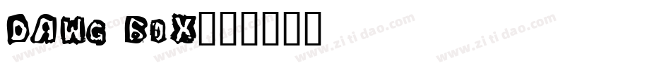 Dawg Box字体转换